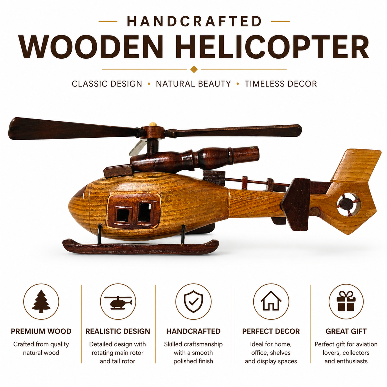 A handcrafted wooden helicopter model displayed on a white background with promotional text above and feature icons below. The helicopter is made from natural wood with dark brown accents, showcasing a classic design with a polished finish.